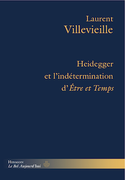 L. Villevieille, Heidegger et l'indétermination d'Être et Temps 