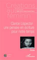 M. G. Besse et N. Setti (dir.), Clarice Lispector : une pensée en écriture pour notre temps