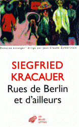 S. Kracauer, Rues de Berlin et d'ailleurs