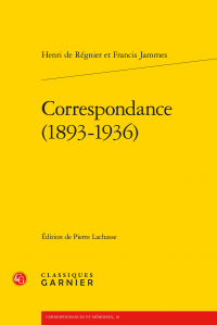 F. Jammes & H. de Régnier, Correspondance (1893-1936)