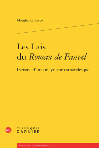 M. Lecco, Les Lais du Roman de Fauvel - Lyrisme d'amour, lyrisme carnavalesque