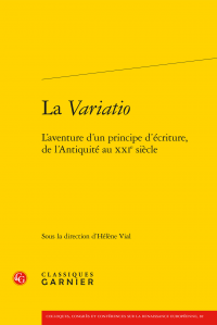 H. Vial (dir.), La Variatio - L'aventure d'un principe d'écriture, de l'Antiquité au XXIe siècle