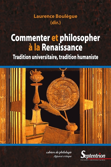 L. Boulègue (dir.),  Commenter et philosopher à la Renaissance