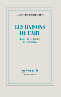 J. Lichtenstein, Les Raisons de l'art. Essai sur les limites de l'esthétique