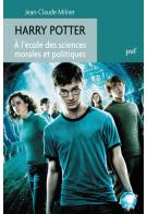 J.-C. Milner, Harry Potter. A l'école des sciences morales et politiques