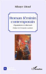 M. Diouf, Roman féminin contemporain. Figurations et discours