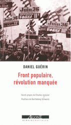 D. Guérin, Front populaire, révolution manquée. Un témoignage militant (éd. revue et augmentée)