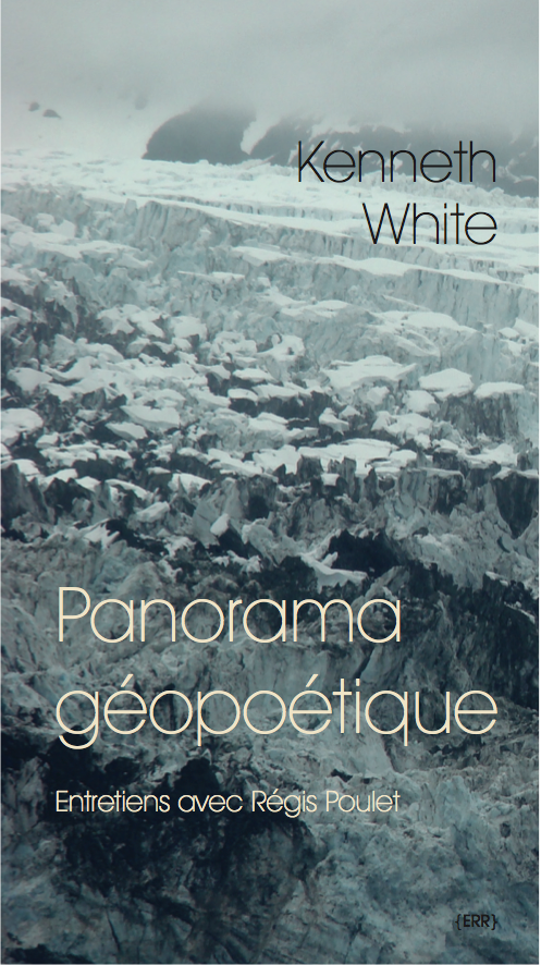 K. White, Panorama géopoétique. Théorie d'une textonique de la Terre