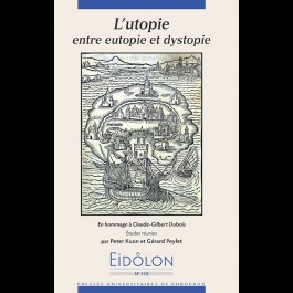 Eidôlon, n° 110 : L'utopie entre eutopie et dystopie