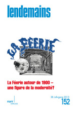 Lendemains, La féerie autour de 1900 - une figure de la modernité ?