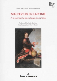 O. Pekonen & A. Vasak, Maupertuis en Laponie. À la recherche de la figure de la Terre