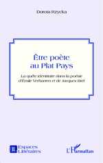 D. Rzycka, Être poète au Plat Pays. La Quête identitaire dans la poésie d'Émile Verhaeren et de Jacques Brel