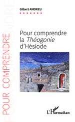 G. Andrieu, Pour comprendre la Théogonie d'Hésiode