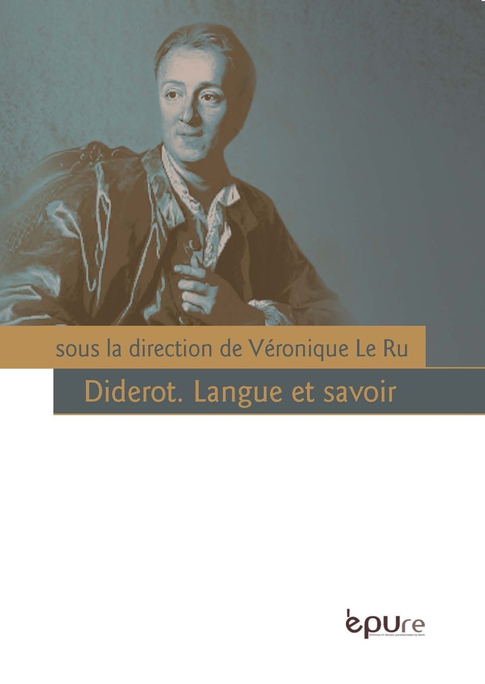 V. Le Ru (dir.), Diderot - Langue et savoir