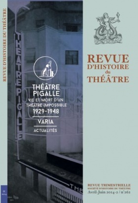 Revue d'Histoire du Théâtre, n° 262 / avril-juin 2014: