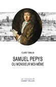 C. Tomalin, Samuel Pepys ou Monsieur Moi-même