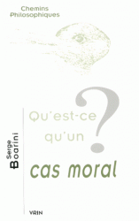 S. Boarini, Qu'est-ce qu'un cas moral ?