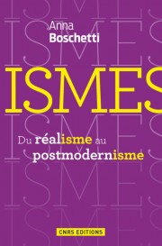 A. Boschetti, Ismes. Du réalisme au postmodernisme