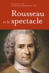 J. Berchtold, Ch. Martin, Y. Séité (dir.), Rousseau et le spectacle