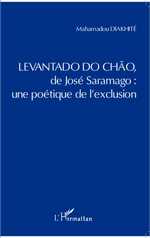 D. Mahamadou, Levantado do Chão de José Saramago : une poétique de l'exclusion