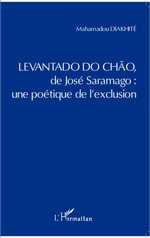 D. Mahamadou, Levantado do Chão de José Saramago : une poétique de l'exclusion