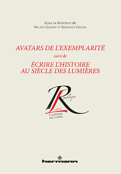 S. Drouin & N. Guilbert (dir.), Avatars de l'exemplarité suivi de Écrire l'histoire au siècle des lumières