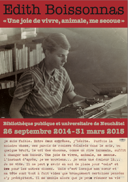 Colloque Edith Boissonnas. L'écriture à l'état brut, suivi de l'exposition Edith Boissonnas.