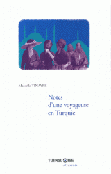 M. Tinayre, Notes d'une voyageuse en Turquie