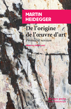 M. Heidegger, L'Origine de l'oeuvre d'art - Première version