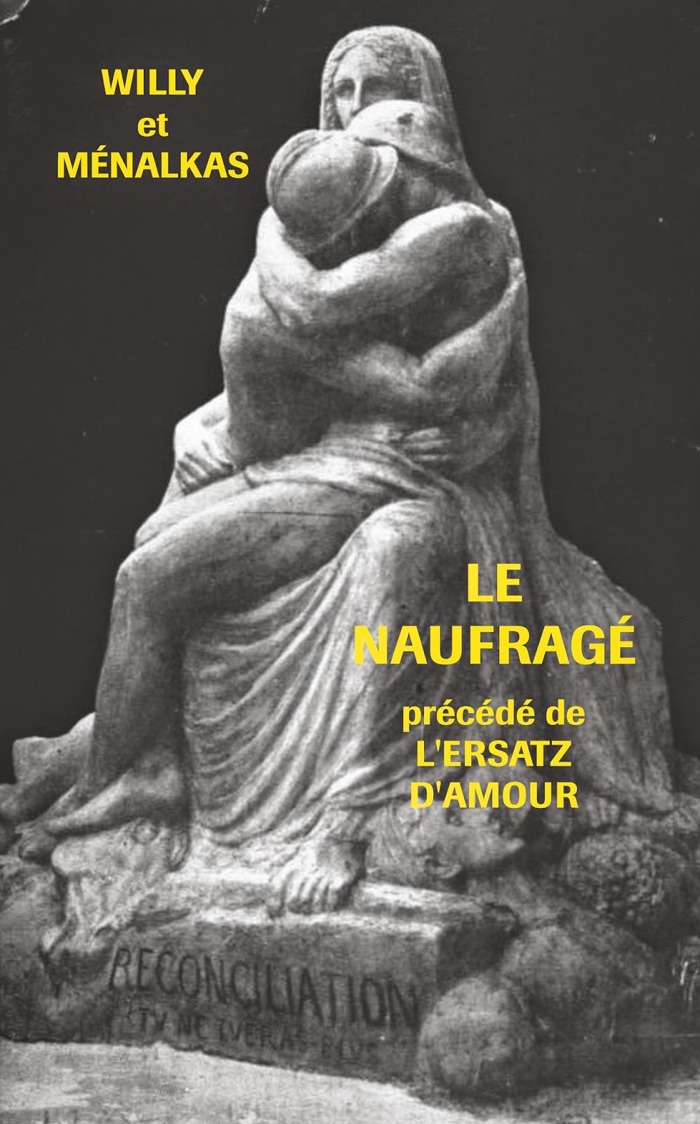 Willy et Menalquas, Le Naufragé, précédé de L’Ersatz d’amour