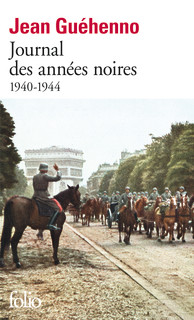 J. Guéhenno, Journal des années noires (1940-1944)