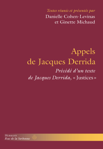 D. Cohen-Levinas & G. Michaud (dir.), Appels de Jacques Derrida. Précédé d'un texte de Jacques Derrida 