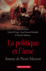 La politique et l'âme. Autour de Pierre Manent