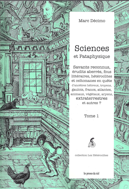M. Decimo, Sciences et Pataphysique – Tome I