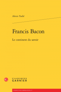 A. Tadié, Francis Bacon. Le continent du savoir