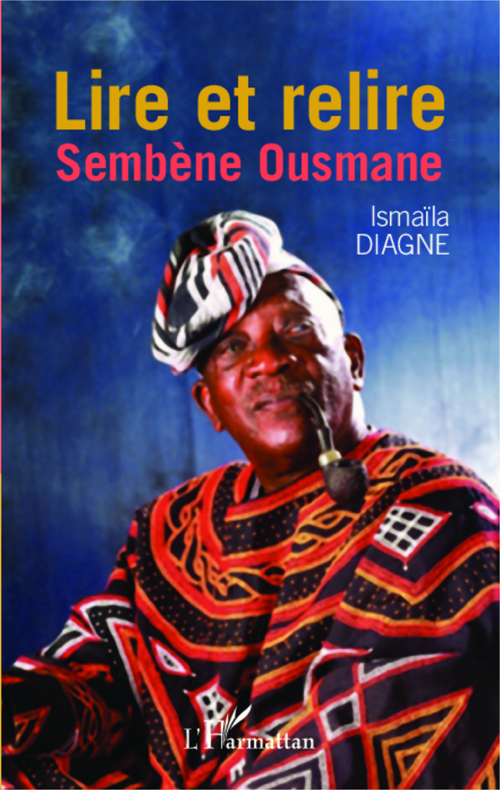 I. Diagne, Lire et relire Sembène Ousmane