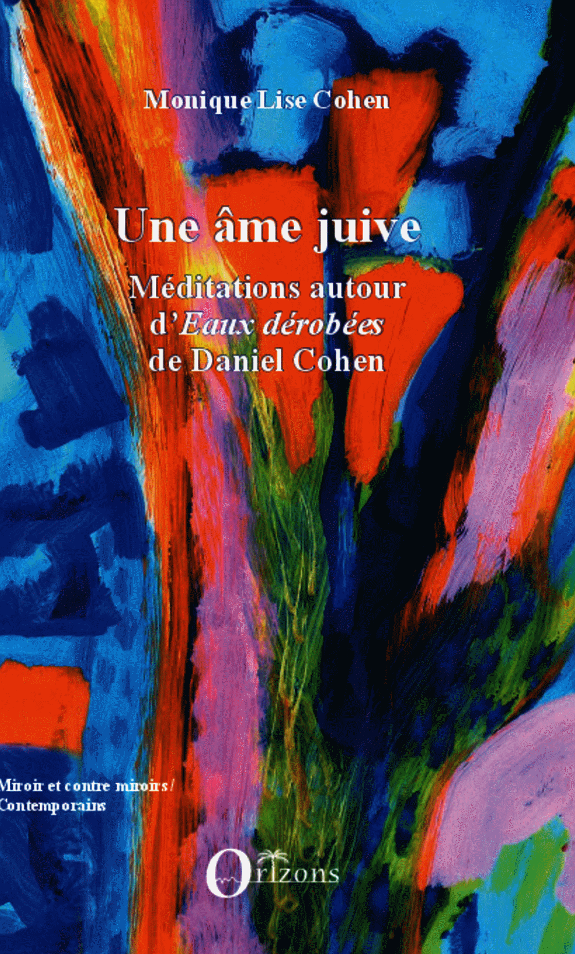 M. L. Cohen, Une âme juive - Méditations autour d'Eaux dérobées de Daniel Cohen