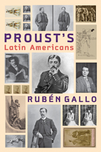 R. Gallo, Proust's Latin Americans