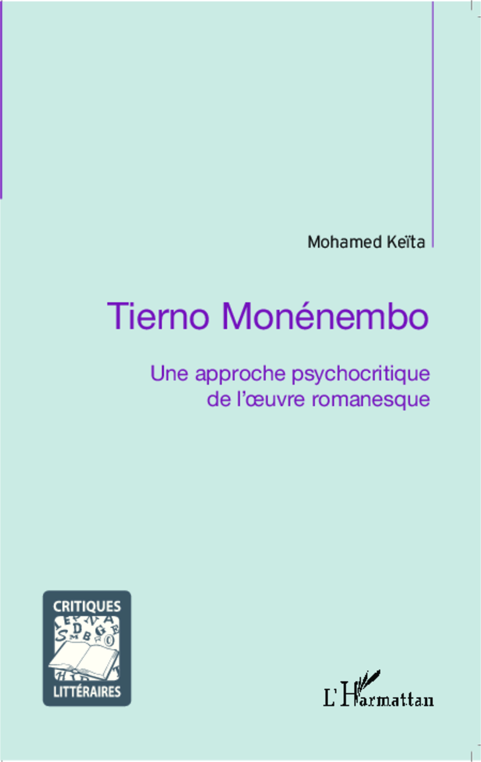 M. Keïta,  Tierno Monénembo - Une approche psychocritique de l'oeuvre romanesque