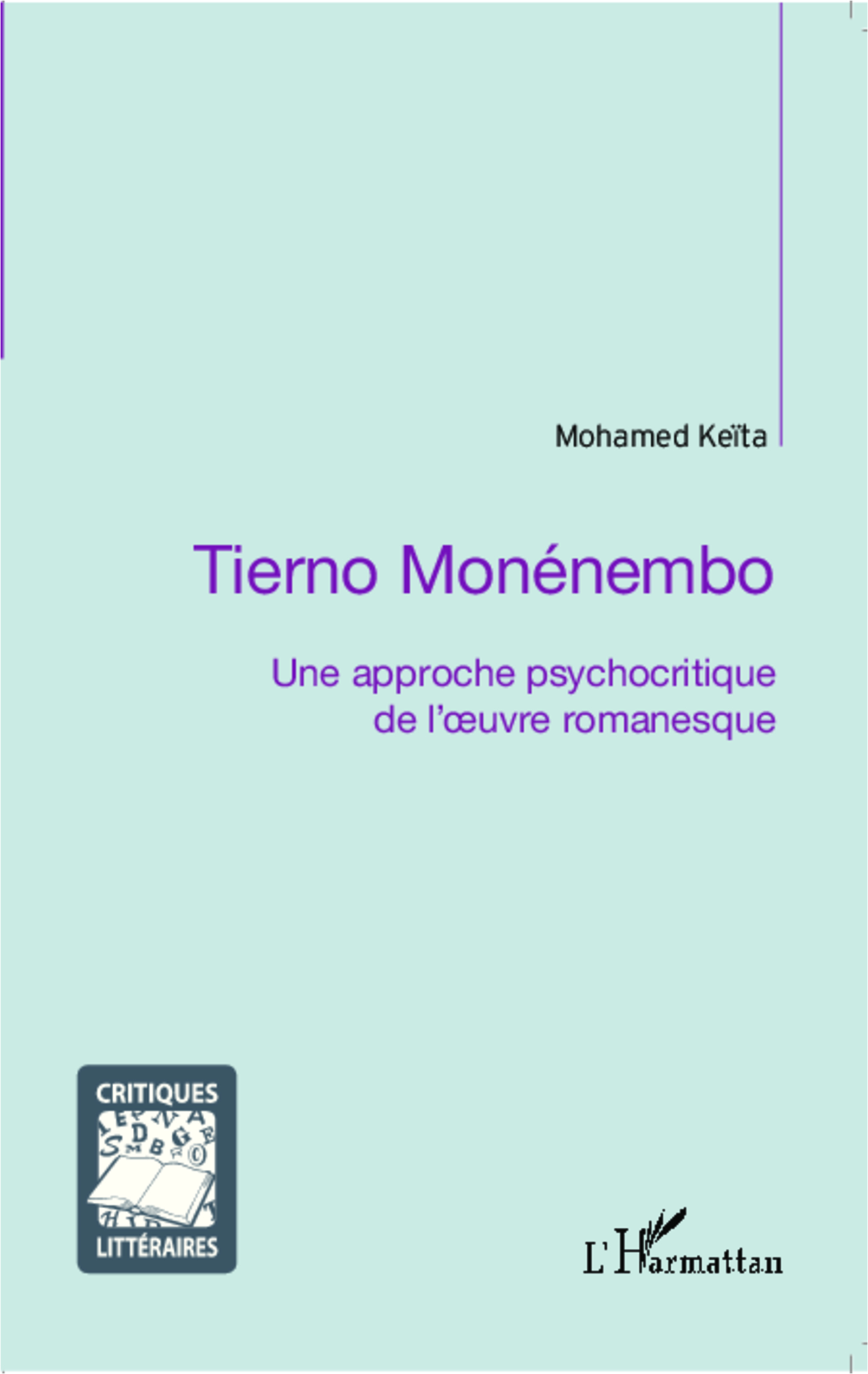 M. Keïta, Tierno Monénembo - Une approche psychocritique de l'oeuvre romanesque