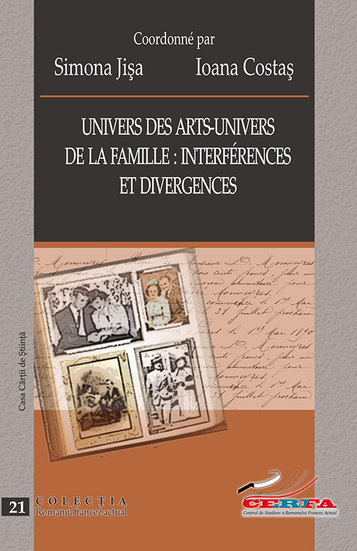 S. Jişa & I. Costaş (dir.), Univers des arts-univers de la famille : interférences et divergences