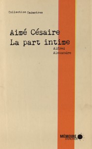 A. Alexandre, Aimé Césaire, la part intime