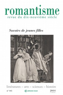 Romantisme, n° 165 : Savoirs de jeunes filles