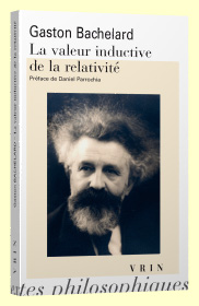 G. Bachelard, La valeur inductive de la relativité