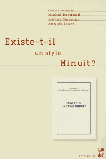 M. Bertrand, K. Germoni & A. Jauer (dir.), Existe-t-il un style Minuit?