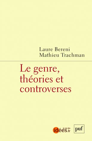 L. Dereni, M. Trachman (dir.), Le genre, théories et controverses