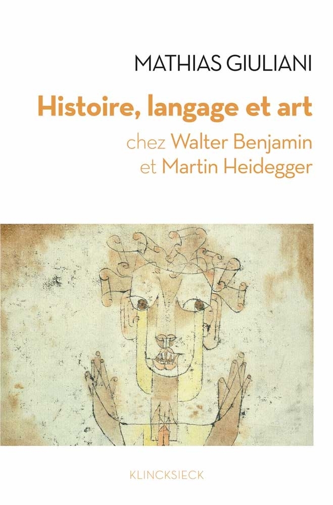 M. Giuliani, Histoire, langage et art chez Walter Benjamin et Martin Heidegger