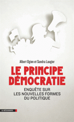 A. Ogien, S. Laugier, Le principe démocratie. Enquête sur les nouvelles formes du politique