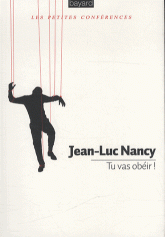 J.-L. Nancy, Tu vas obéir !