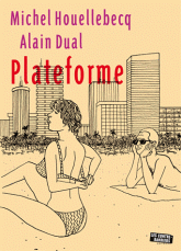 Plateforme de Michel Houellebecq et Alain Dual (adaptation BD)